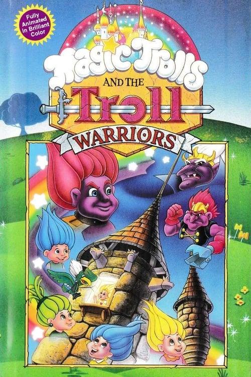 The Magic Trolls and the Troll Warriors