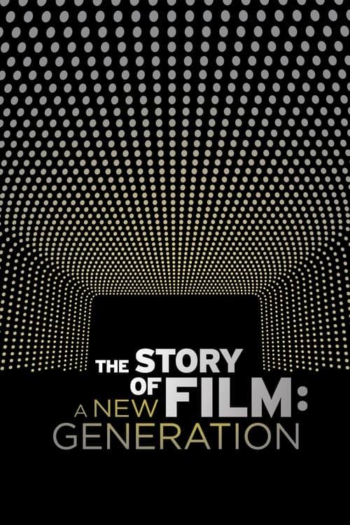 The Story of Film: A New Generation