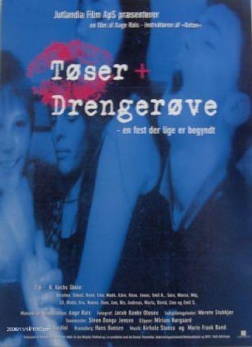 Tøser + Drengerøve