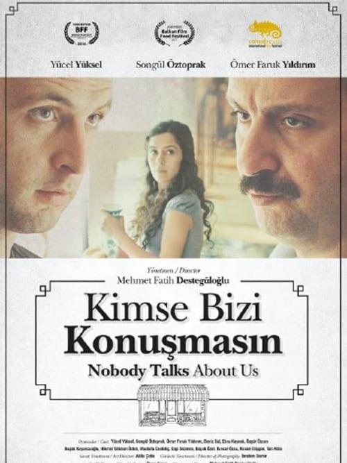 Kimse Bizi Konuşmasın