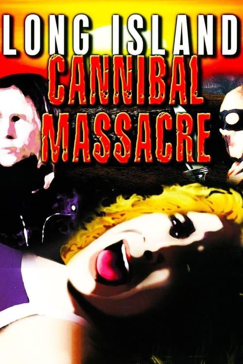 The Long Island Cannibal Massacre