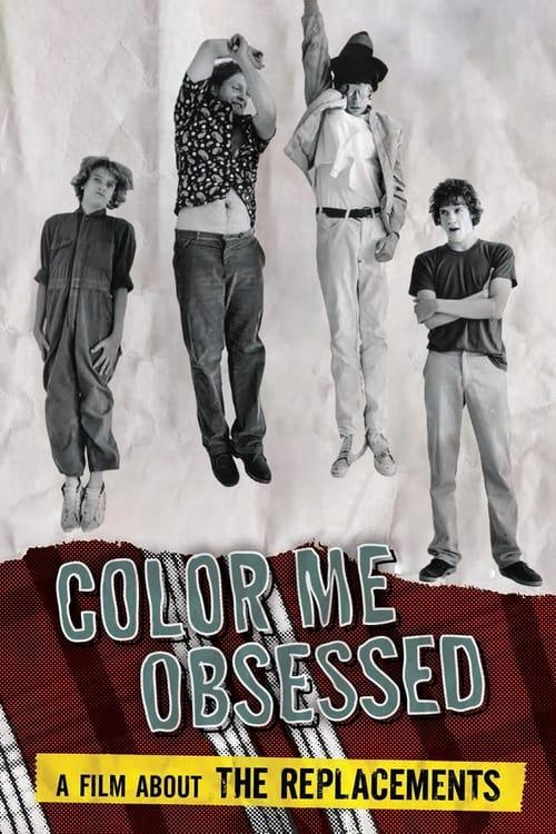 Color Me Obsessed: A Film About The Replacements