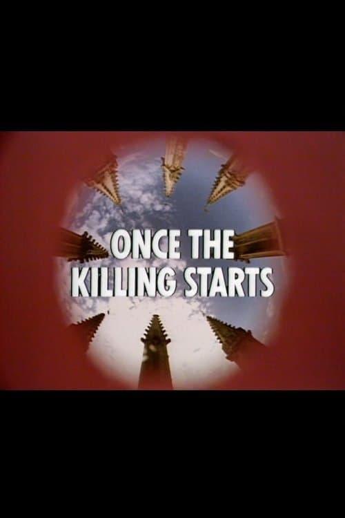 Once the Killing Starts