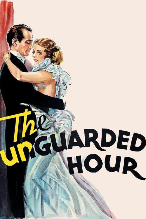 The Unguarded Hour