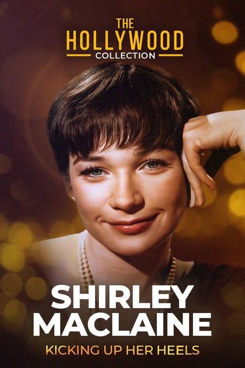 Shirley Maclaine: Kicking Up Her Heels