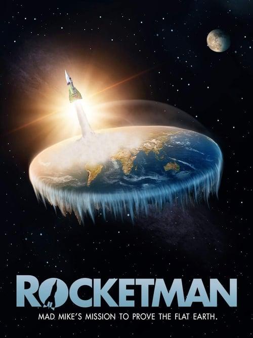 Rocketman: Mad Mike's Mission to Prove the Flat Earth