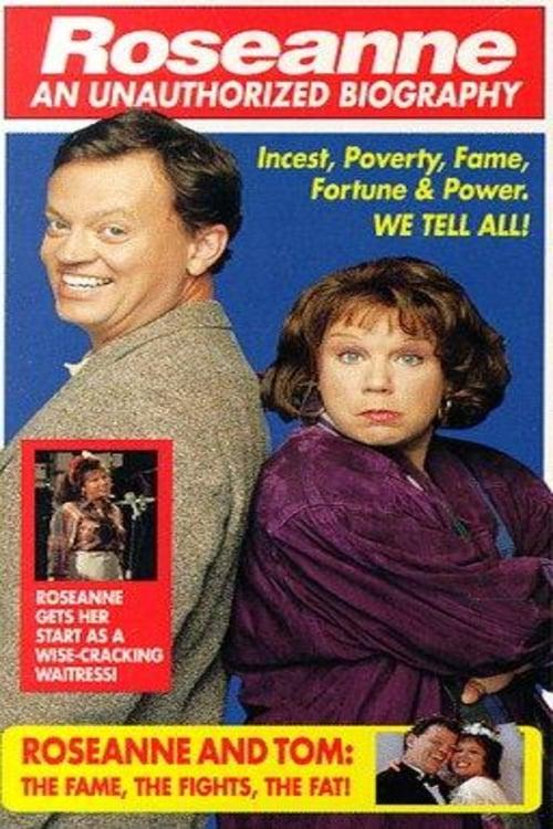 Roseanne: An Unauthorized Biography