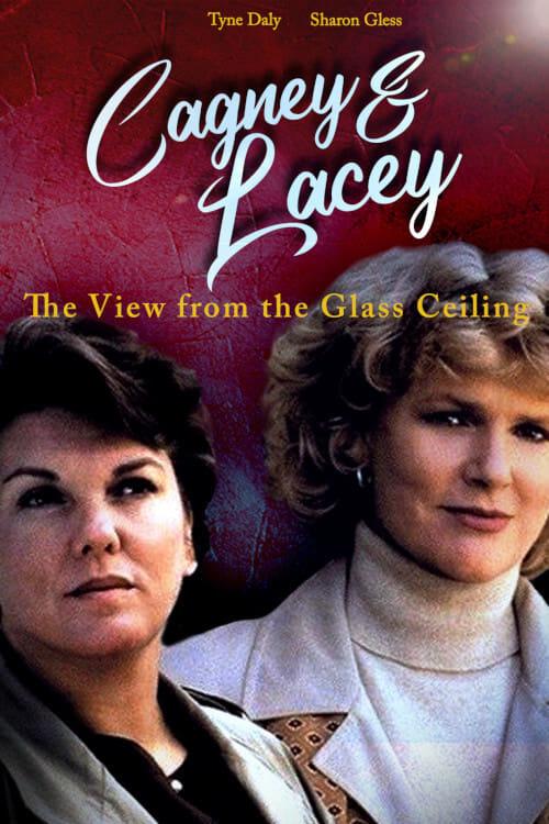 Cagney & Lacey: The View Through the Glass Ceiling