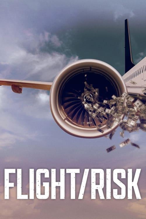 Flight/Risk