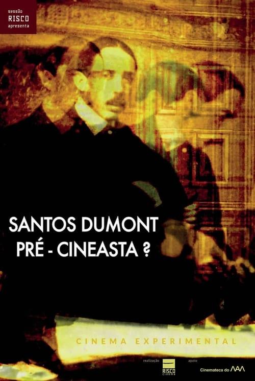 Santos Dumont: Pré-Cineasta?