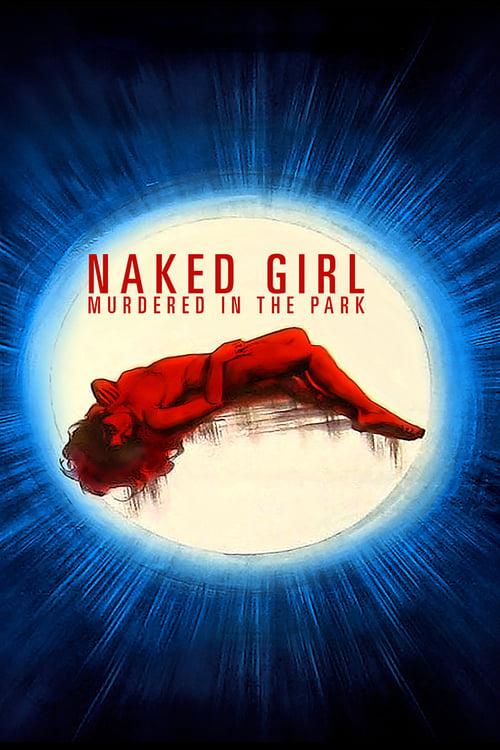 Naked Girl Killed in the Park