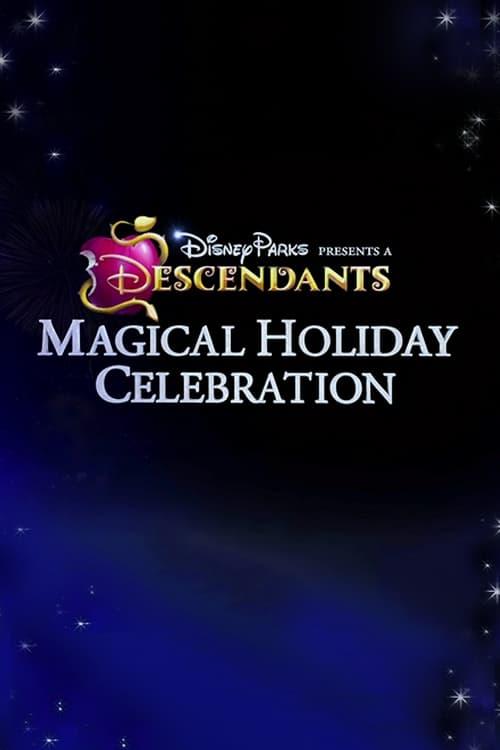 Disney Parks Presents: A Descendants Magical Holiday Celebration