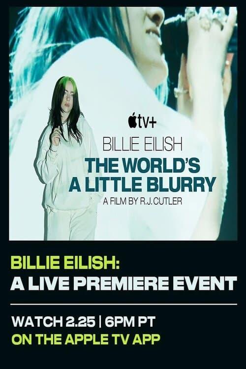 Billie Eilish: "The World’s A Little Blurry" Live Premiere Event