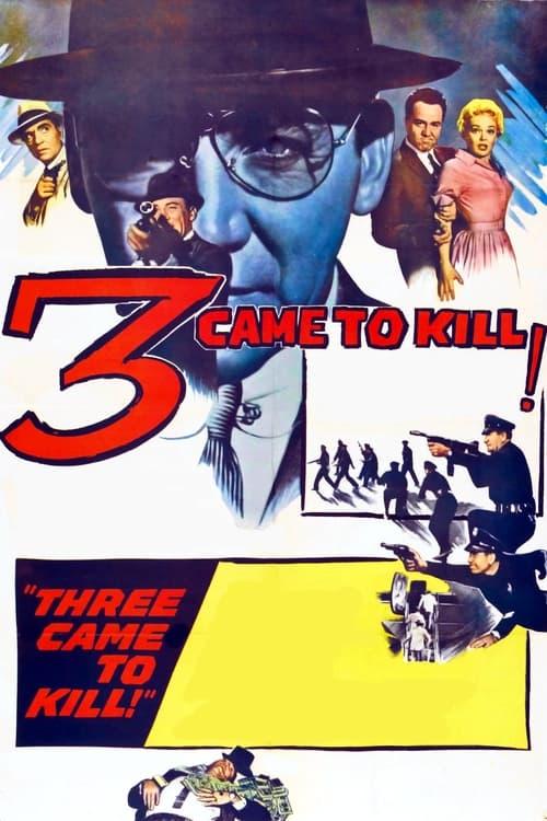 Three Came to Kill