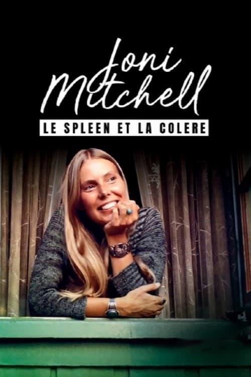 Joni Mitchell, le spleen et la colère