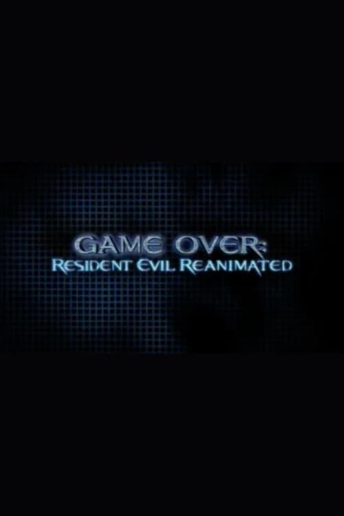 Game Over: Resident Evil Reanimated