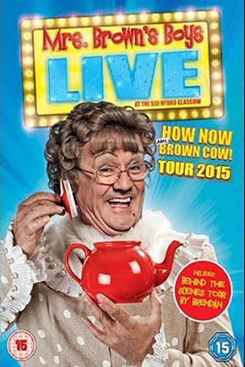 Mrs. Brown's Boys Live Tour: How Now Mrs. Brown Cow