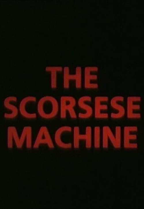 The Scorsese Machine