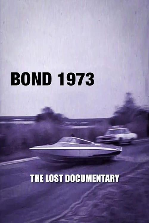 Bond 1973: The Lost Documentary