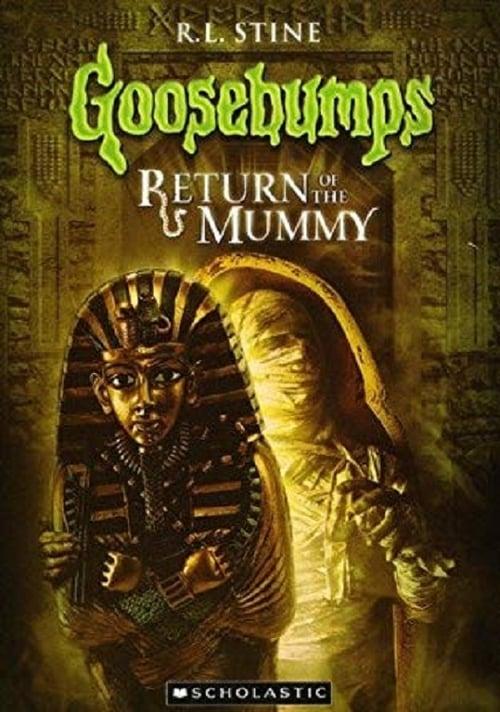 Goosebumps: Return of the Mummy