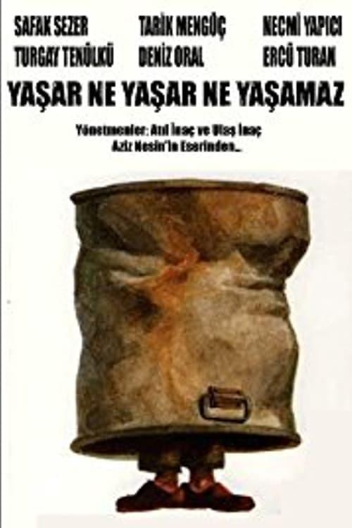 Yaşar Ne Yaşar Ne Yaşamaz