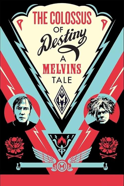 The Colossus of Destiny: A Melvins Tale