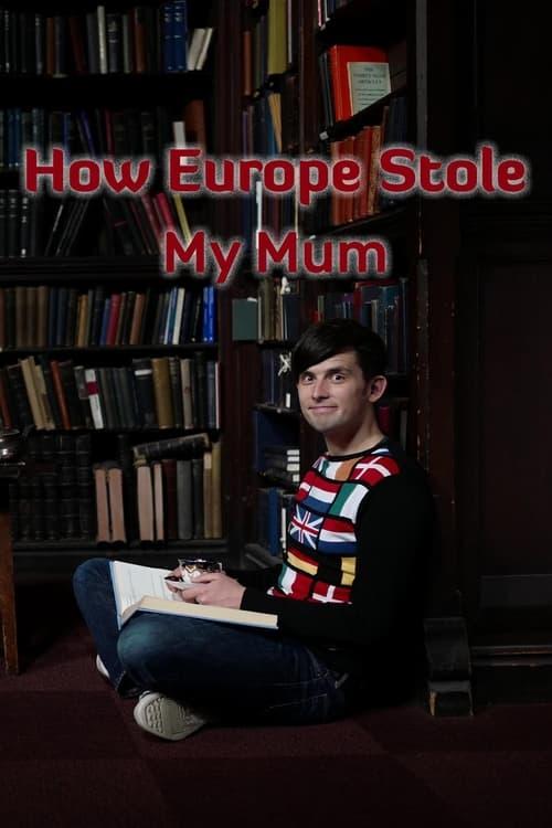 How Europe Stole My Mum