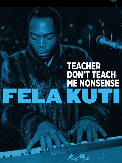 Fela Kuti: Teacher Don't Teach Me Nonsense