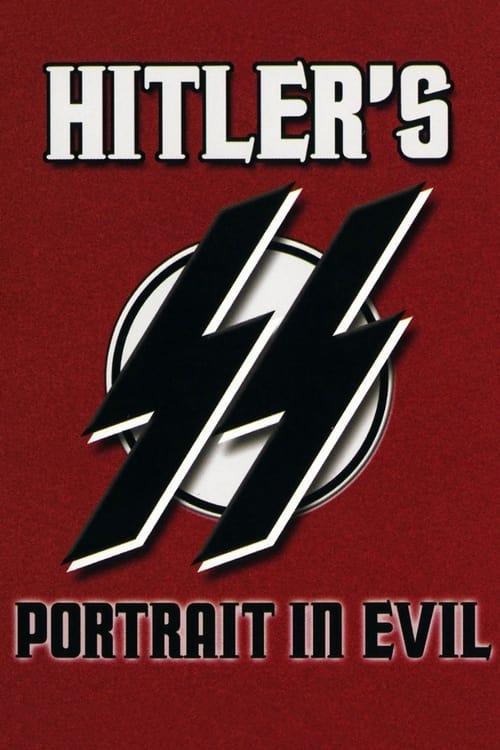 Hitler's SS : Portrait In Evil