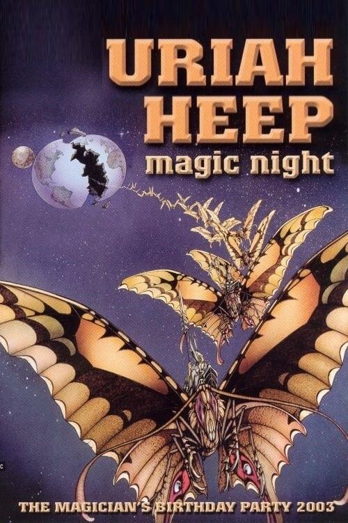 Uriah Heep - Magic Night