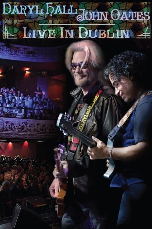 Daryl Hall & John Oates - Live in Dublin