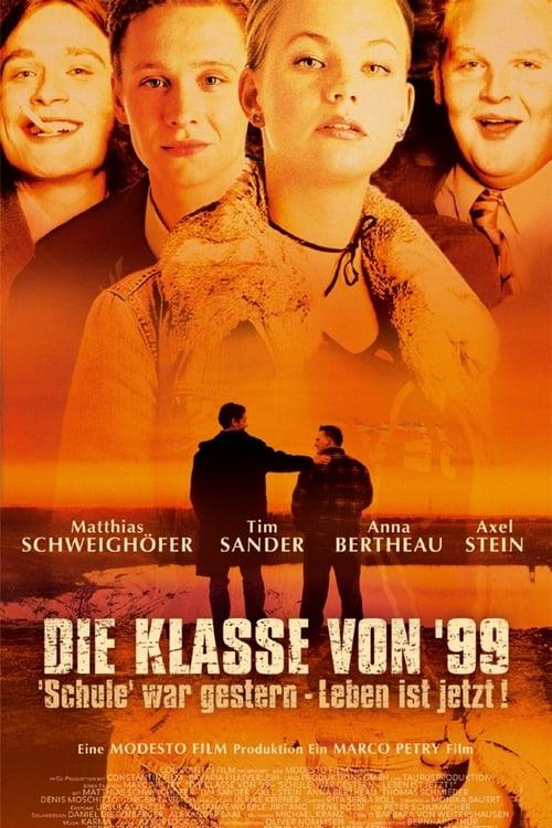 Die Klasse von '99 - Schule war gestern, Leben ist jetzt