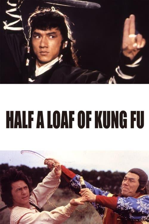 Half a Loaf of Kung Fu