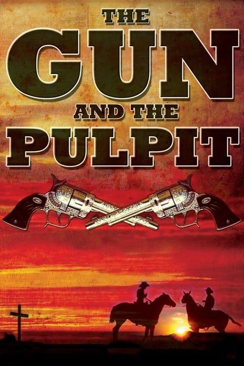 The Gun and the Pulpit