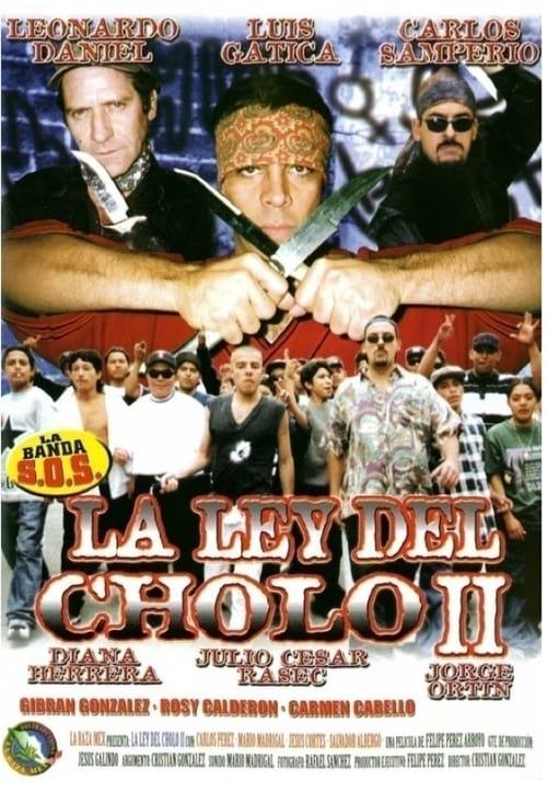 La ley del cholo II