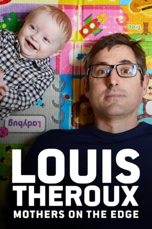 Louis Theroux: Mothers on the Edge