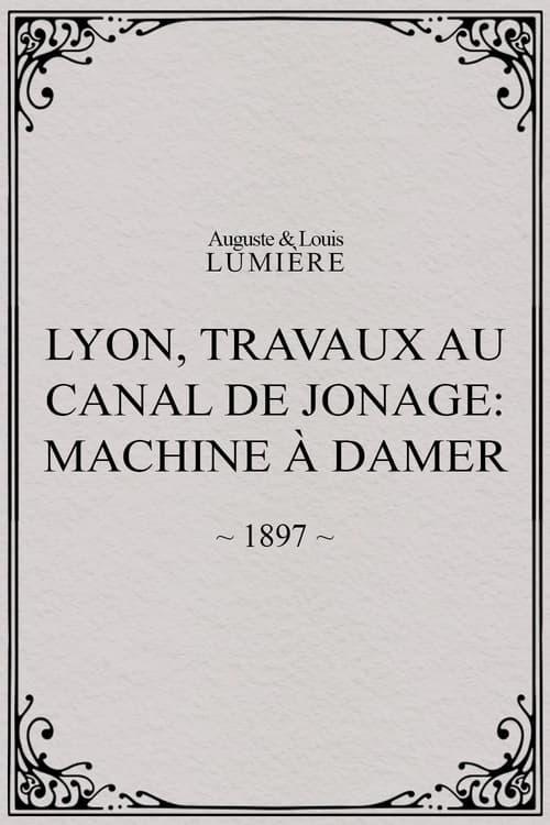 Lyon, travaux au canal de Jonage: Machine à damer