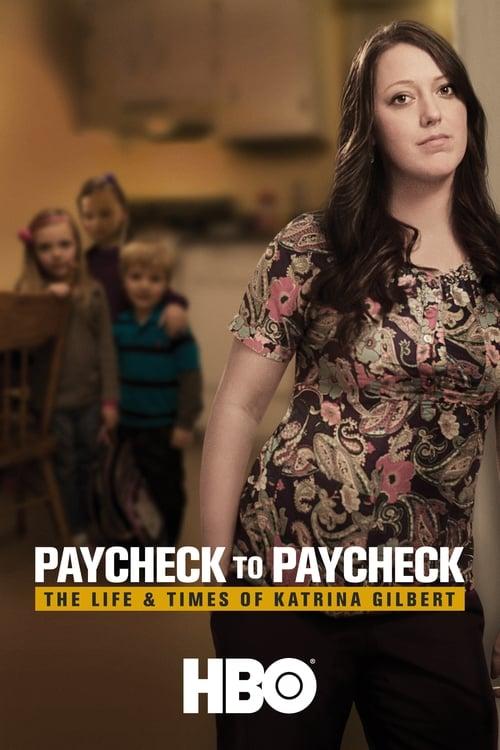 Paycheck to Paycheck: The Life & Times of Katrina Gilbert