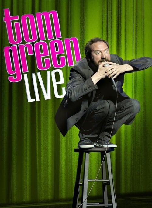 Tom Green: Live