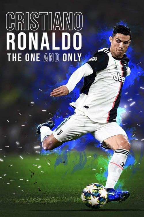 Cristiano Ronaldo: The One and Only