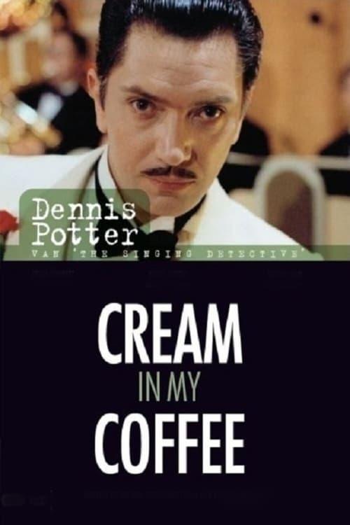 Cream in My Coffee