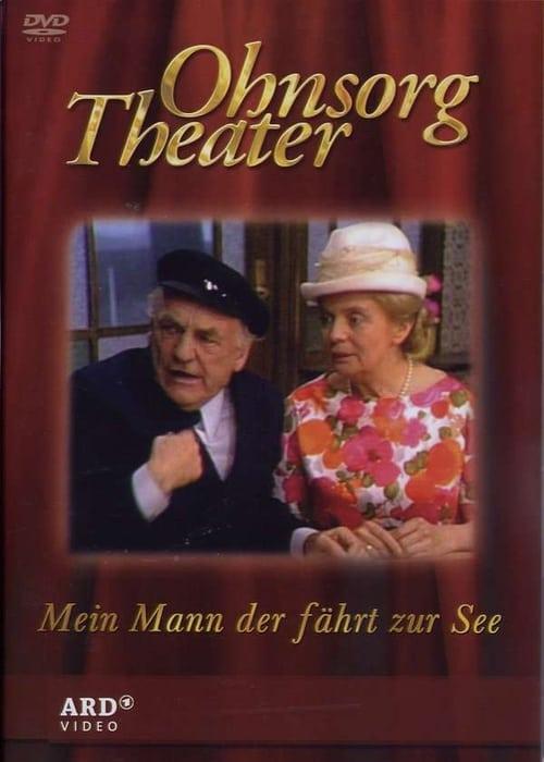 Ohnsorg Theater - Mein Mann der fährt zur See