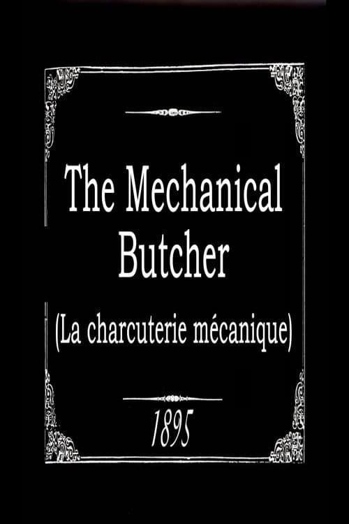 The Mechanical Butcher