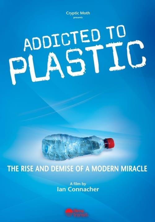 Addicted to Plastic