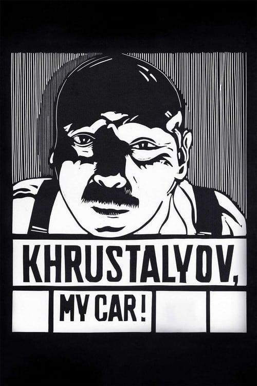 Khrustalyov, My Car!