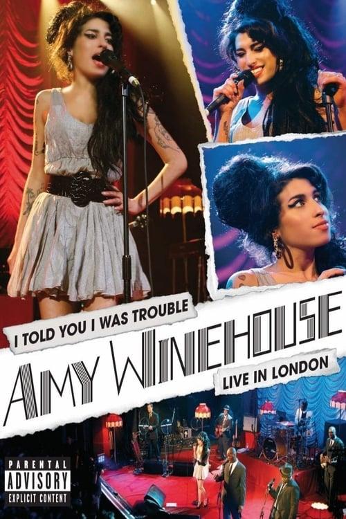 Amy Winehouse: I Told You I Was Trouble (Live in London)