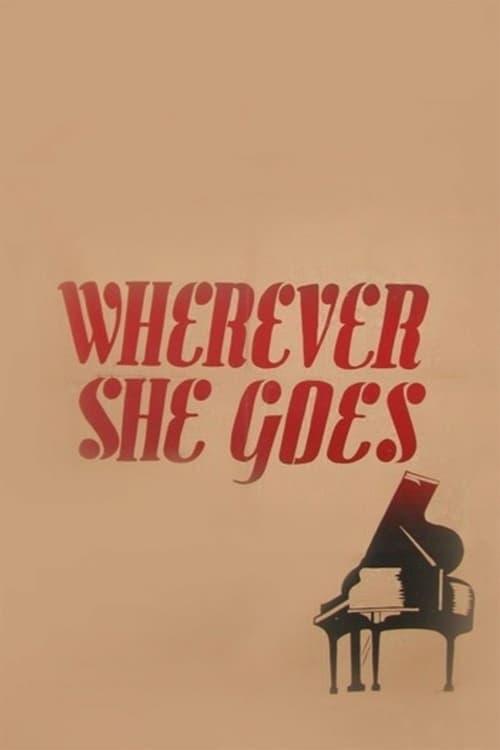 Wherever She Goes