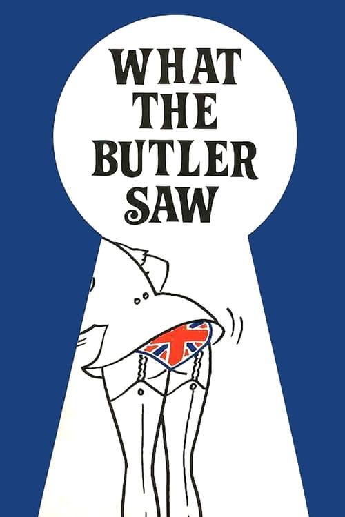 What the Butler Saw