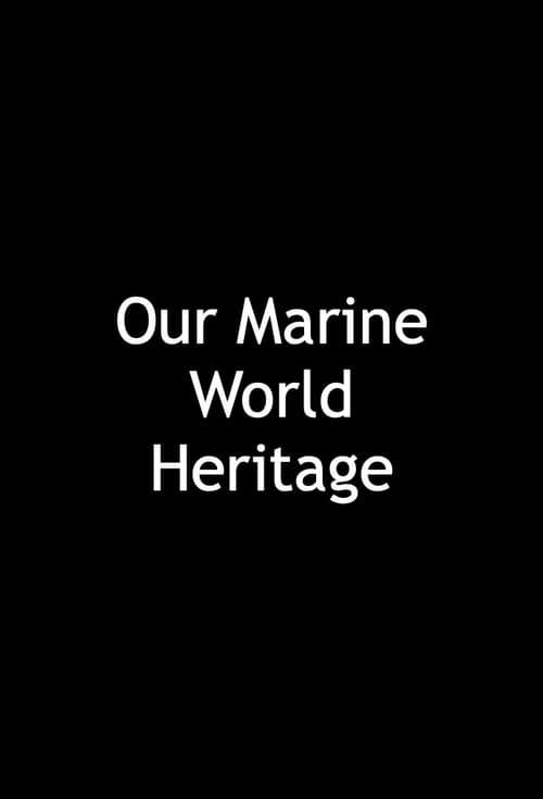 Our Marine World Heritage