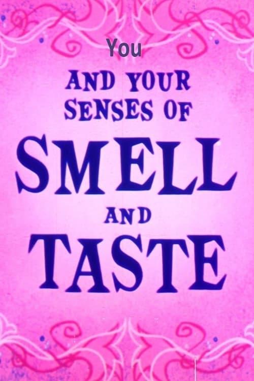 You and Your Senses of Smell and Taste